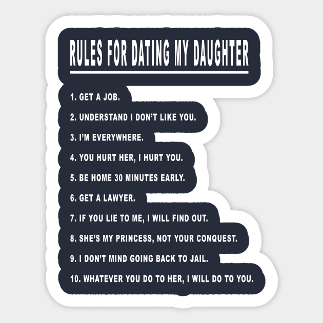Rules for Dating My Daughter White Sticker by kaitokid